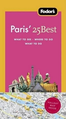 Fodor's Paris' 25 Best -  Fodor's