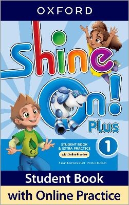 Shine On! Plus: Level 1: Student Book with Online Practice