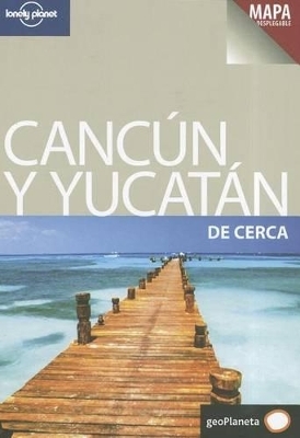 Cancun y el Yucatan de Cerca - Greg Benchwick