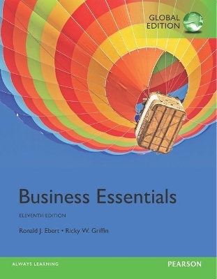 Business Essentials plus MyBizLab with Pearson eText, Global Edition - Ronald Ebert, Ricky Griffin