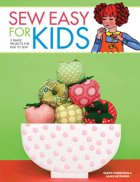 Sew Easy for Kids -  Alice Butcher,  Ginny Farquhar