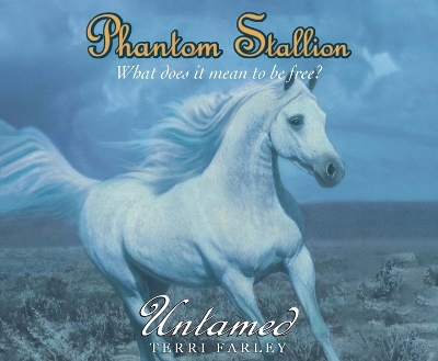 Phantom Stallion - Terri Farley