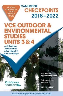 Cambridge Checkpoints VCE Outdoor and Environmental Studies 2018-22 - Josh Ambrosy