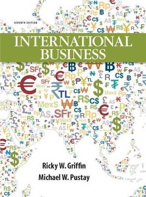 International Business Plus NEW MyManagementLab with Pearson eText -- Access Card Package - Ricky W. Griffin, Mike W. Pustay