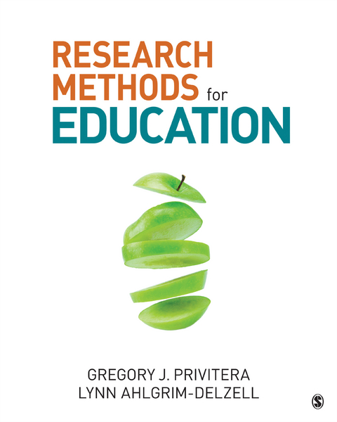 Research Methods for Education -  Lynn Ahlgrim-Delzell,  Gregory J. Privitera