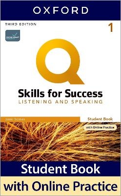 Q: Skills for Success: Level 1: Listening and Speaking Student Book with iQ Online Practice - Jaimie Scanlon