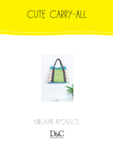 Sew Cute to Carry - Cute Carry-All - Melanie McNeice