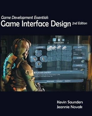 Game Development Essentials : Game Interface Design - Kevin Saunders, Jeannie Novak