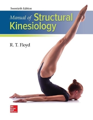 Looseleaf Manual of Structural Kinesiology with Connect Access Card - R T Floyd, Clem W Thompson