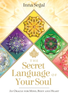 The Secret Language of Your Soul - Inna Segal