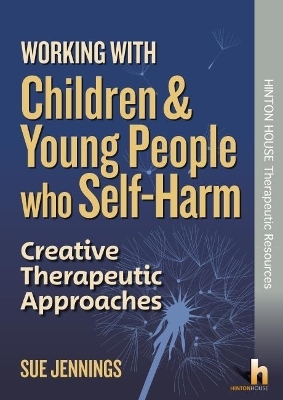 Working with Children and Young People who Self-Harm - Sue Jennings