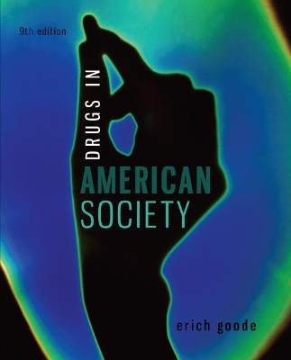 Loose Leaf for Drugs in American Society with Connect Access Card - Erich Goode