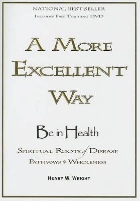 A More Excellent Way - Henry W. Wright