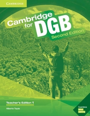 Cambridge for DGB Level 1 Teacher's Edition with Class Audio CD and Teacher's Resource DVD ROM - Alberto Tapia