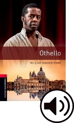 Oxford Bookworms Library: Level 3:: Othello Audio Pack - William Shakespeare