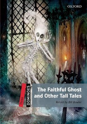 Dominoes: Three: The Faithful Ghost and Other Tall Tales Audio Pack