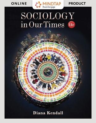 Bundle: Sociology in Our Times, Enhanced Edition, Loose-Leaf Version, 11th + Understanding Society: An Introductory Reader, 5th + Mindtap Sociology, 1 Term (6 Months) Printed Access Card, Enhanced for Kendall's Sociology in Our Times, 11th - Diana Kendall