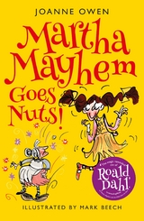 Martha Mayhem Goes Nuts! - Joanne Owen