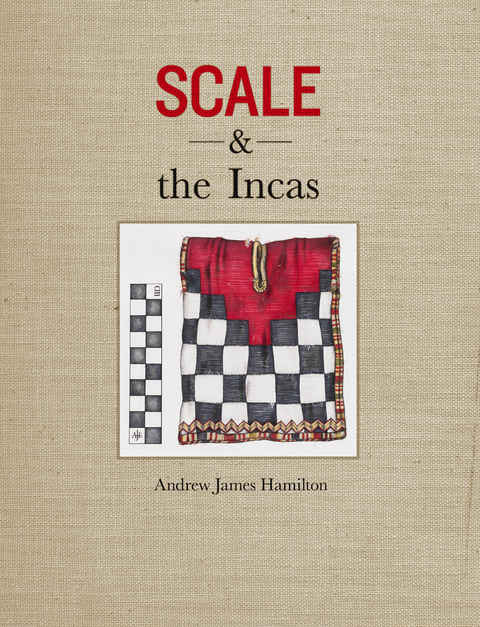 Scale and the Incas - Andrew James Hamilton