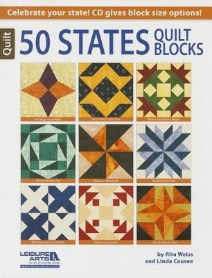 50 States Quilt Blocks - Rita Weiss, Linda Causee