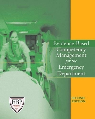Evidence-Based Competency Management for the Emergency Department - Barbara Brunt