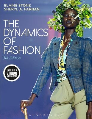 The Dynamics of Fashion - Elaine Stone, Sheryl A. Farnan