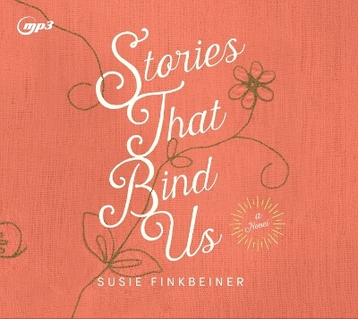 Stories That Bind Us - Susie Finkbeiner