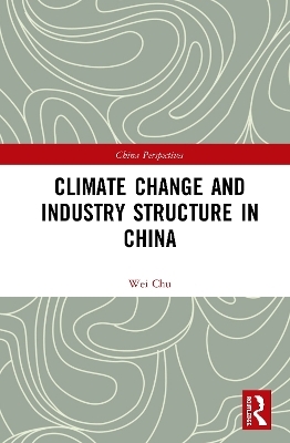 Climate Change and Industry Structure in China - Chu Wei