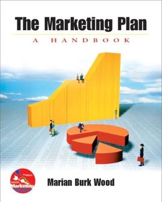 Principles of Marketing with                                          Marketing Plan, The:A Handbook (includes Marketing PlanPro CD ROM) - Frances Brassington, Stephen Pettitt, Marian Burk Wood
