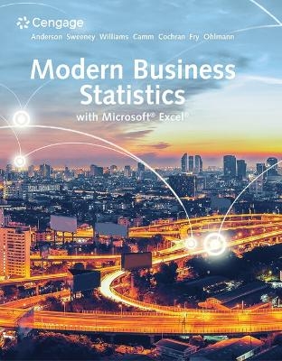 Bundle: Modern Business Statistics with Microsoft Excel, 7th + Mindtap, 2 Terms Printed Access Card - David R Anderson, Dennis J Sweeney, Thomas A Williams, Jeffrey D Camm, James J Cochran