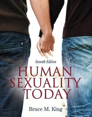 Human Sexuality Today Plus NEW MyDevelopmentLab with eText -- Access Card Package - Bruce M. King