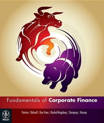 Fundamentals of Corporate Finance Australasian Edition + Istudy Version 1 - Robert Parrino, David S. Kidwell, Hue Hwa Au Yong, Nigel Morkel-Kingsbury, Michael Dempsey