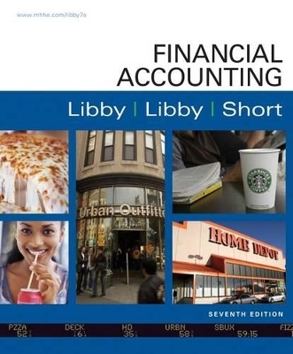 Financial Accounting - Robert Libby, Patricia Libby, Daniel Short