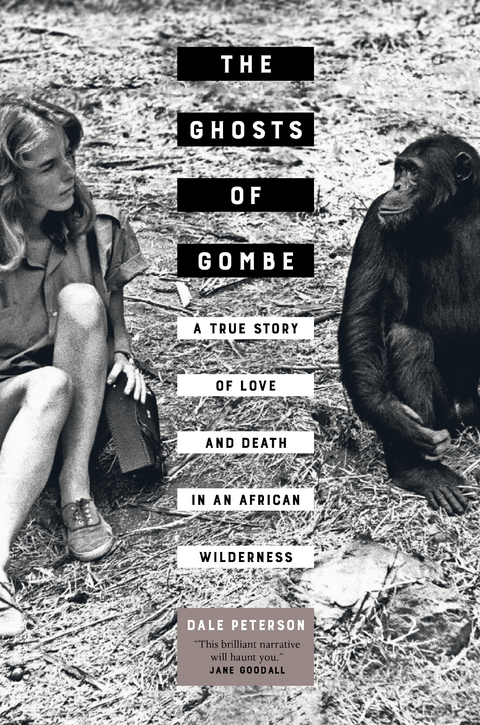 Ghosts of Gombe -  Dale Peterson