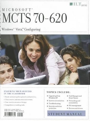 MCTS 70-620: Microsoft Windows Vista, Configuring Student Manual - 