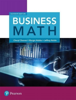 Business Math Plus Mymathlab -- Access Card Package - Cheryl Cleaves, Margie Hobbs, Jeffrey Noble