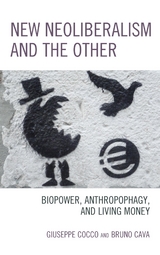 New Neoliberalism and the Other -  Bruno Cava,  Giuseppe Cocco