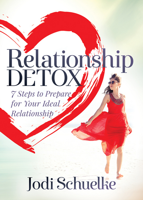 Relationship Detox -  Jodi Schuelke