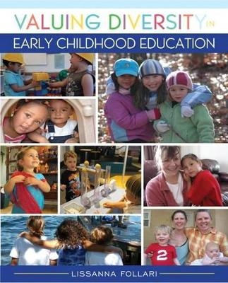 Valuing Diversity in Early Childhood Education, Enhanced Pearson Etext with Loose-Leaf Version -- Access Card Package - Lissanna Follari