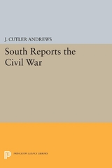 South Reports the Civil War - J. Cutlery Andrews