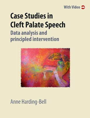 Case Studies in Cleft Palate Speech - 