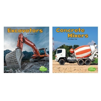 Construction Vehicles at Work - Kathryn Clay