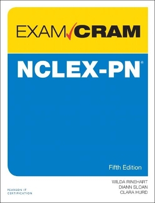 NCLEX-PN Exam Cram - Wilda Rinehart, Diann Sloan, Clara Hurd