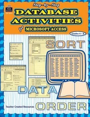 Step-By-Step Database Activities for Microsoft Access - Beth Meyer