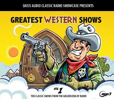 Greatest Western Shows, Volume 1 -  Various