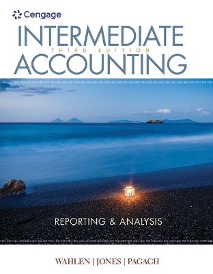 Bundle: Intermediate Accounting: Reporting and Analysis, 3rd + Cnowv2, 1 Term Printed Access Card - James M Wahlen, Jefferson P Jones, Donald Pagach
