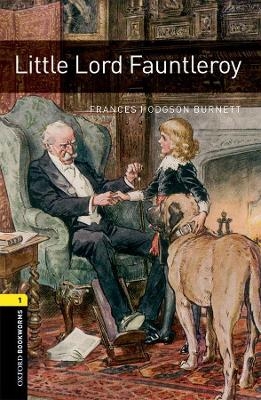 Oxford Bookworms Library: Level 1: Little Lord Fauntleroy Audio Pack - Frances Hodgson Burnett