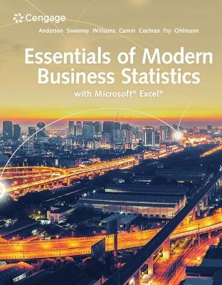 Bundle: Essentials of Modern Business Statistics with Microsoft Excel, 8th + Mindtap, 1 Term Printed Access Card - David R Anderson, Dennis J Sweeney, Thomas A Williams, Jeffrey D Camm, James J Cochran