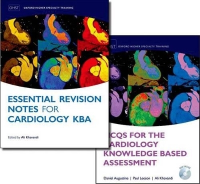 MCQs for the Cardiology Knowledge Based Assessment and Essential Revision Notes for the Cardiology KBA Pack - Daniel Augustine, Paul Leeson, Ali Khavandi