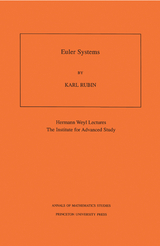 Euler Systems. (AM-147), Volume 147 -  Karl Rubin